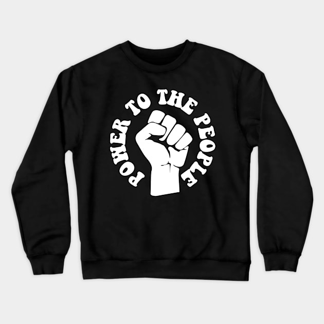 Power To the People, Black Lives, Protest Crewneck Sweatshirt by UrbanLifeApparel